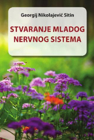 stvaranje mladog nervnog sistema 