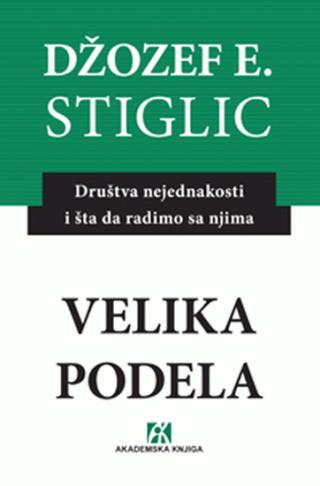 velika podela društva nejednakosti i šta da radimo s njima 