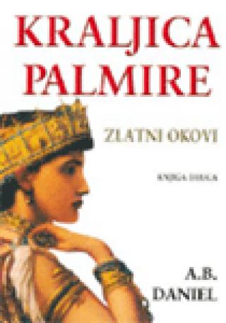 kraljica palmire 2 zlatni okovi antoan b danijel 