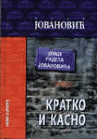 kratko i kasno rade jovanović 