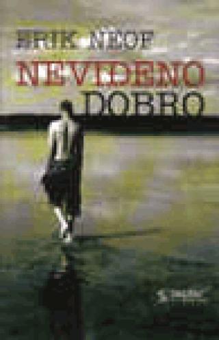 neviđeno dobro erik neof 