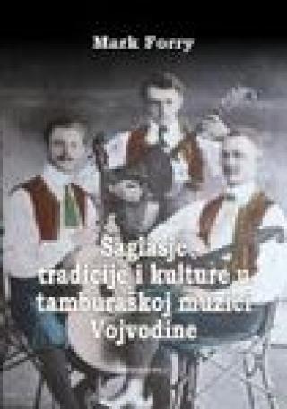 saglasje tradicije i kulture u tamburaškoj muzici vojvodine 