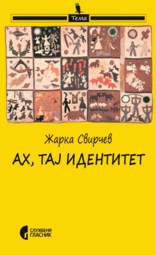 ah, taj identitet žarka svirčev 