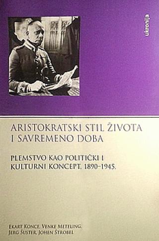 aristokratski stil života i savremeno doba ekart konce 