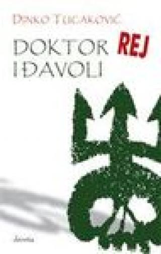 doktor rej i đavoli dinko tucaković 