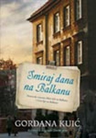 smiraj dana na balkanu gordana kuić 