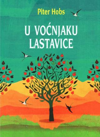 u voćnjaku lastavice piter hobs 