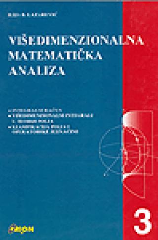 višedimenzionalna matematička analiza 3 ilija b lazarević 