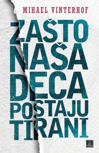 zašto naša deca postaju tirani mihael vinterhof 
