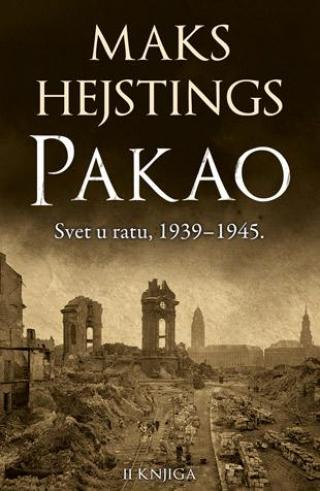 pakao svet u ratu 1939 1945 ii maks hejstings 