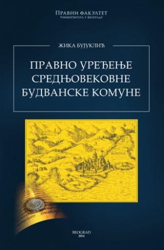 pravno uređenje srednjovekovne budvanske komune žika bujuklić 