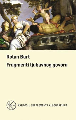 fragmenti ljubavnog govora rolan bart 