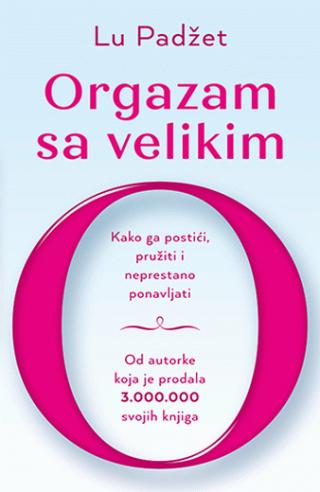 orgazam sa velikim o 