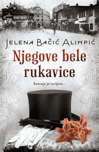 njegove bele rukavice jelena bačić alimpić 
