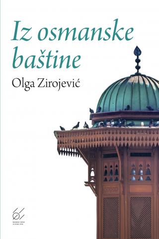 iz osmanske baštine olga zirojević 
