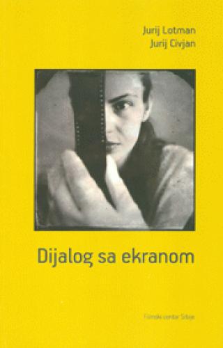 dijalog sa ekranom jurij mihajlovič lotman jurij civjan 