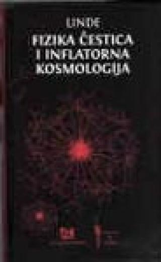 fizika čestica i inflatorna kosmologija andrej linde 