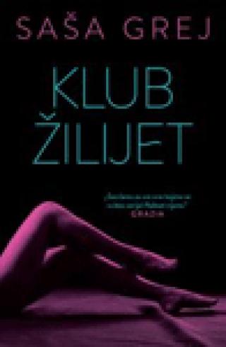 klub žilijet saša grej 