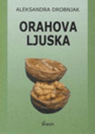 orahova ljuska aleksandra drobnjak 