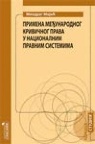 primena međunarodnog krivičnog prava u nacionalnim pravnim sistemima 