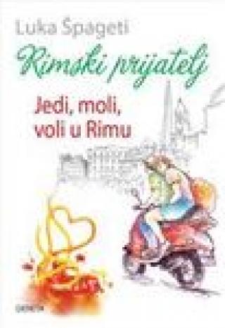 rimski prijatelj luka špageti 