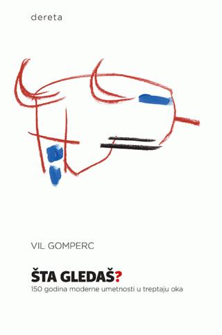 šta gledaš vil gomperz 