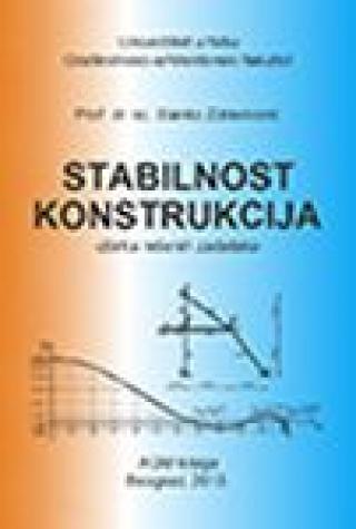 stabilnost konstrukcija zbirka rešenih zadataka slavko zdravković 