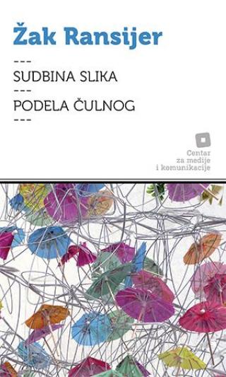 sudbina slika podela čulnog žak ransijer 