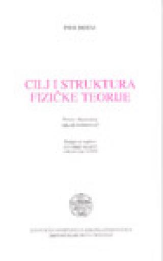 cilj i struktura fizičkih teorija pjer dijem 