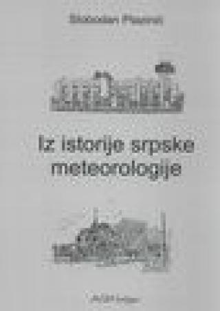 iz istorije srpske meteorologije slobodan plazinić 