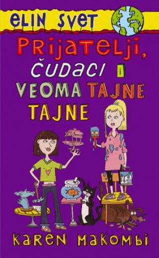 prijatelji, čudaci i veoma tajne tajne karen makombi 