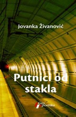 putnici od stakla jovanka živanović 