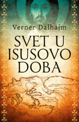 svet u isusovo doba verner dalhajm 
