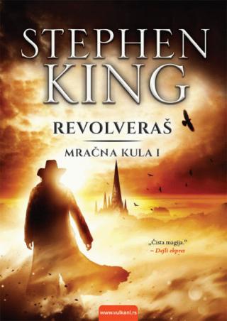 mračna kula i revolveraš stiven king 