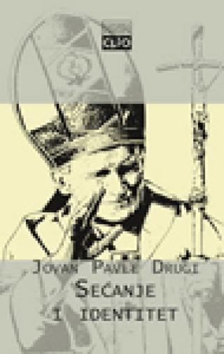sećanje i identitet razgovori na početku novog milenijuma papa jovan pavle ii 