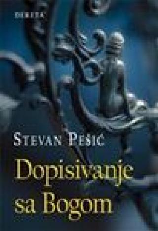 dopisivanje sa bogom stevan pešić 