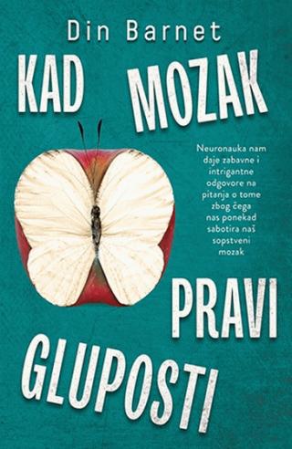 kad mozak pravi gluposti din barnet 