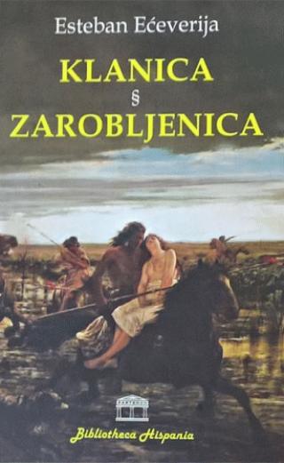 klanica zarobljenica esteban ećeverija 