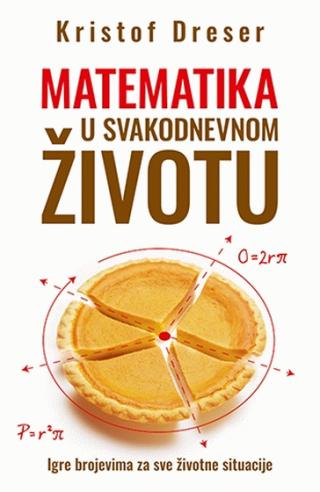 matematika u svakodnevnom životu kristof dreser 