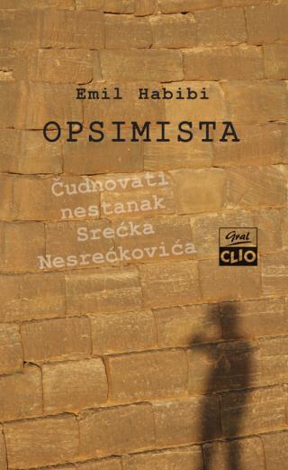 opsimista čudnovati nestanak srećka nesrećkovića emil habibi 