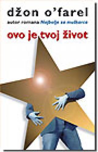 ovo je tvoj život džon o farel 