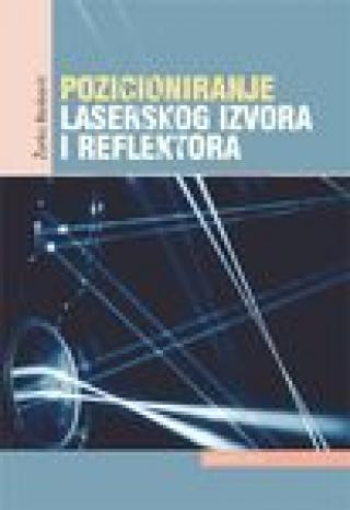 pozicioniranje laserskog izvora i reflektora žarko barbarić 