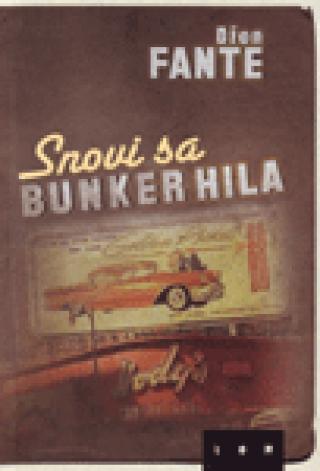 snovi sa bunker hila džon fante 