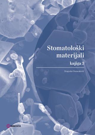 stomatološki materijali, knjiga 3 dragoslav stamenković 