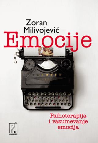 emocije psihoterapija i razumevanje emocija zoran milivojević 