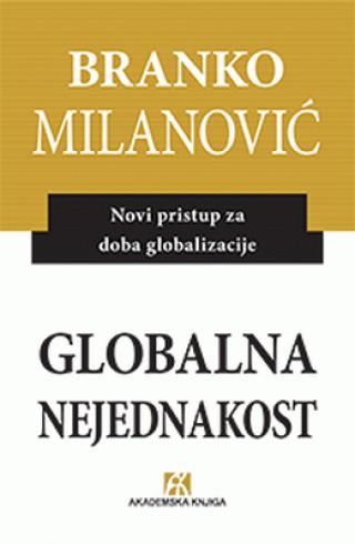 globalna nejednakost branko milanović 