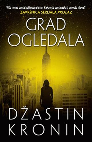 grad ogledala džastin kronin 