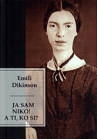 ja sam niko a ti, ko si emili dikinson 