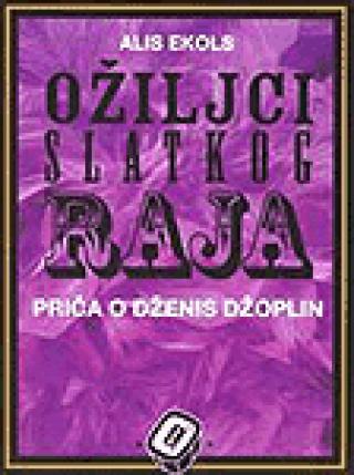 ožiljci slatkog raja priča o dženis džoplin 