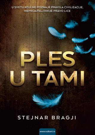 ples u tami stejnar bragji 